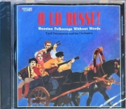 Buy A La Russe! Russian Folksongs Without Words