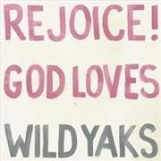 Buy Rejoice God Loves Wild Yaks