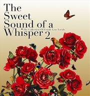 Buy Sweet Sound Of A Whisper 2