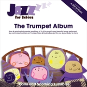Buy Jazz For Babies: The Trumpet Album