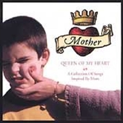 Buy Mother; Queen Of My Heart