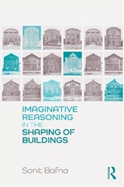 Buy Imaginative Reasoning in the Shaping of Buildings