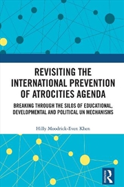 Buy Revisiting the International Prevention of Atrocities Agenda
