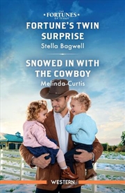 Buy Fortune's Twin Surprise/Snowed In With The Cowboy