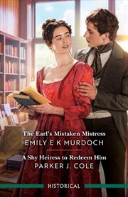 Buy The Earl's Mistaken Mistress/A Shy Heiress To Redeem Him