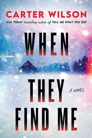 Buy When They Find Me : A Novel