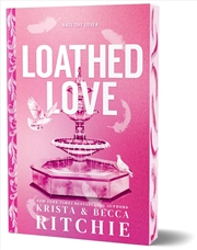 Buy Loathed Love: Deluxe Edition