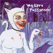 Buy My Left Pussyfoot
