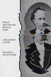 Buy What Nietzsche Really Said : A Reader’s Guide