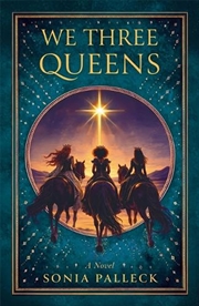 Buy We Three Queens : A Novel