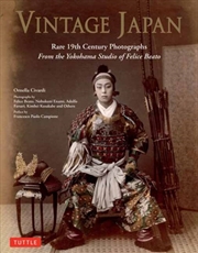 Buy Vintage Japan : Rare 19th Century Photographs from the Yokohama Studio of Felice Beato