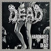 Buy Hardnaked But Dead