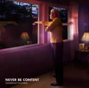 Buy Never Be Content Ep