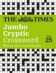 Buy The Times Jumbo Cryptic Crossword book 25 : The World’s Most Challenging Cryptic Crossword