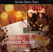 Buy Still The Greatest Story Ever