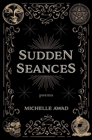 Buy Sudden Seances : Poems