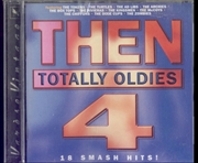 Buy Then 4 Totally Oldies