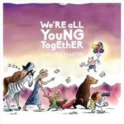 Buy We Re All Young Together