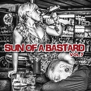 Buy Sun Of A Bastard, Vol. 7