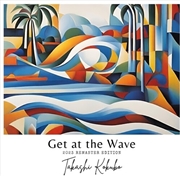 Buy Get At The Wave