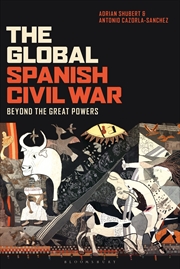 Buy The Global Spanish Civil War: Beyond the Great Powers