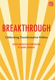Buy Breakthrough: Unblocking Transformative Politics