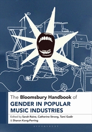 Buy The Bloomsbury Handbook of Gender in Popular Music Industries