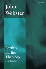 Buy Barth's Earlier Theology: Four Studies
