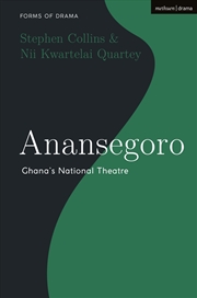 Buy Anansegoro: Ghana's National Theatre
