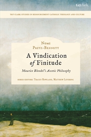 Buy A Vindication of Finitude: Maurice Blondel's Ascetic Philosophy