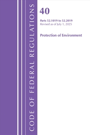Buy Code of Federal Regulations, Title 40 Protection of Environment 52.1019-52.2019, Revised as of July