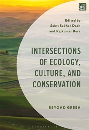 Buy Intersections of Ecology, Culture and Conservation: Beyond Green