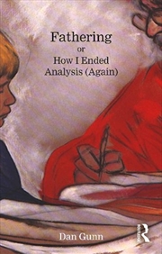 Buy Fathering or How I Ended Analysis (Again)