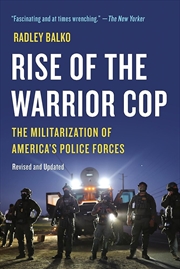 Buy Rise Of The Warrior Cop