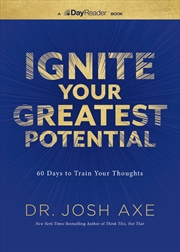 Buy Ignite Your Greatest Potential
