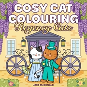Buy Cosy Cat Colouring: Regency Cats