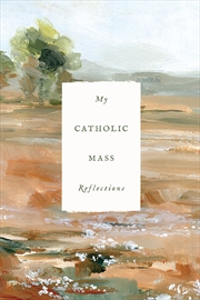 Buy My Catholic Mass Reflections