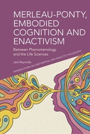 Buy Merleau-Ponty, Embodied Cognition And Enactivism