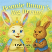Buy Bonnie Bunny's Big Dream