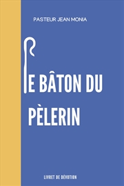 Buy Le Bâton Du Pèlerin