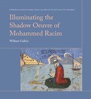 Buy Illuminating The Shadow Ceuvre Of Mohammed Racim