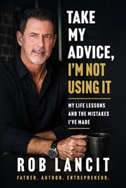Buy Take My Advice, I'm Not Using It