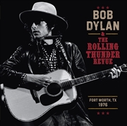 Buy The Rolling Thunder Revue 1976: Fort Worth Texas, May 16th