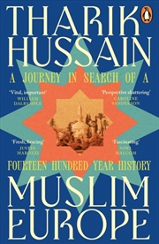 Buy Muslim Europe : A Journey in Search of a Fourteen Hundred Year History