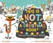 Buy This Is Not A Christmas Book* (*This Is A Book About Rocks)