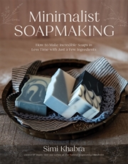 Buy Minimalist Soapmaking