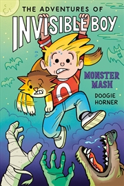 Buy The Adventures Of Invisible Boy: Monster Mash: A Graphic Novel