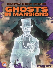 Buy Ghastly Ghost Stories: Ghosts In Mansions