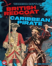 Buy Warrior Battles: British Redcoat Vs. Caribbean Pirate