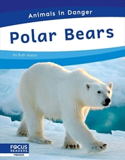 Buy Animals In Danger: Polar Bears